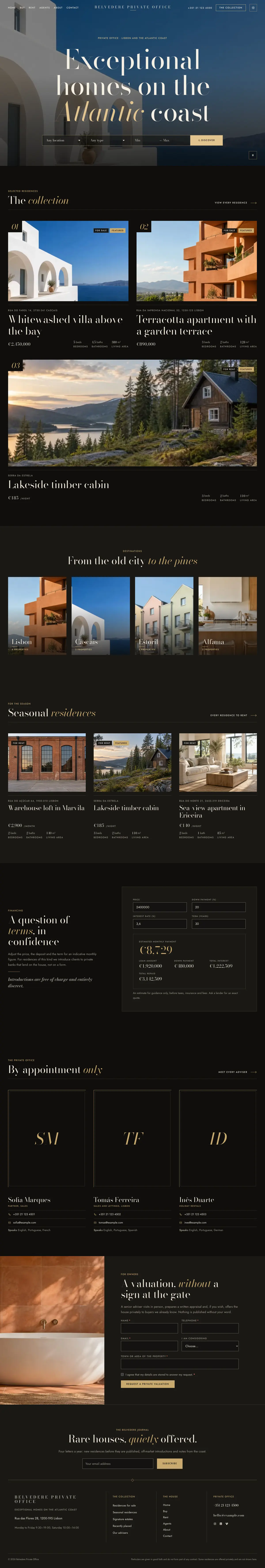 Belvedere, Home
